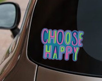 Choose Happy | Funny Sassy Frass Car Decal | Cute Automotive Vinyl Window Sticker