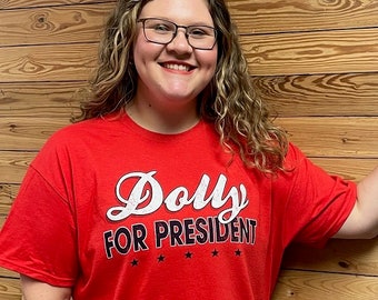 Dolly For President Front Print Tee