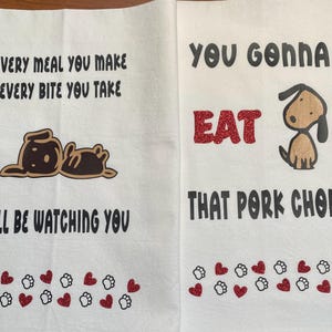 Dog towel set; kitchen dog themed towels; funny dog towels; gifts for dog lovers; Mothers day gifts;  Kitchen gifts; gifts for her; dog gift