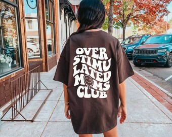 Overstimulated Moms Club Shirt, Overstimulated Moms Sweatshirt, Cute Retro Shirt for Moms, Anxiety Moms, Girly Sweatshirt, Trendy Shirt