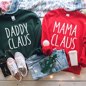 Mama Claus Sweatshirt | Daddy Claus Sweatshirt | Family Claus Sweatshirt | Matching Family Christmas Sweatshirts | Mom Christmas Sweatshirts