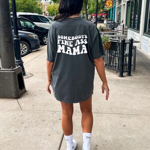 Somebodys Fine Ass Mama Sweatshirt | Somebodys Fine As Mama T-shirt| Retro Mama Tee  | Cool Fine Ass Mama Gift | New Mama