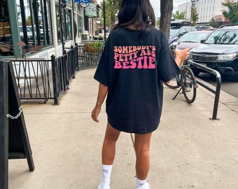 Somebody’s petty ass bestie, petty bestie, best friend shirt, besties, petty, great gift for best friend, trending tik tok tee
