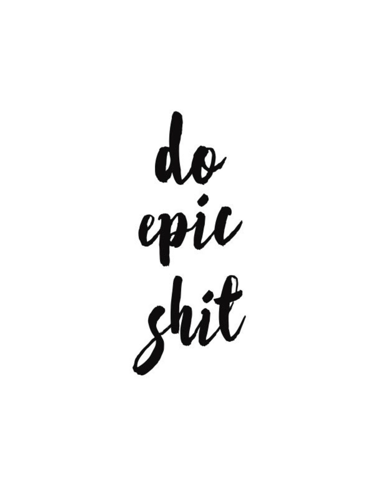 Do Epic Shit Printable Instant Download | Etsy
