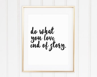 Do What You Love Printable Instant Download