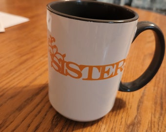 Sisters Coffee Mug