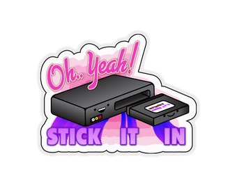 Oh Yeah Stick It In, Kawaii Punny Sticker, Adult Humor Illustration, NSFW Funny Sticker, Funny Valentines, Funny Stickers for Adult, Retro
