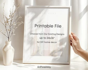 Printable File (Large Sizes) – Choose from Our Existing Designs | Up to 24x36”