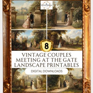 May include: A framed print featuring eight vintage landscape scenes of couples meeting at gates. The artwork has a gold ornate frame. The text on the print reads "Vintage Couples Meeting at the Gate Landscape Printables" and "Digital Downloads".