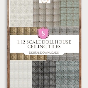 Puede incluir: Una impresión enmarcada con ocho diseños diferentes de baldosas de techo para casas de muñecas a escala 1:12. Las baldosas son de varios colores, incluyendo blanco, dorado, gris y verde. El texto dice "1:12 SCALE DOLLHOUSE CEILING TILES DIGITAL DOWNLOADS".