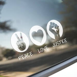 Peace Love Justice Decal, BLM Raised Fist WATERPROOF (similar to a bumper sticker)