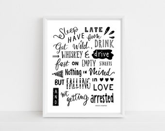 Sleep Late Have Fun Drink Whiskey Quote 8 x 10 Black and White Digital Print