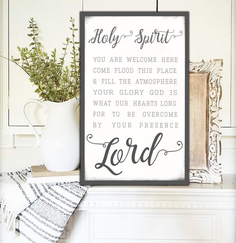 SPECIAL ORDER Holy Spirit You Are Welcome Here Holy Spirit Sign