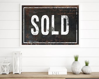 Rustic Farmhouse SOLD Sign Printable Wall Art Vintage Sign Digital Download Industrial Wall Decor Maximalist Gallery Wall Decor Unique Gifts