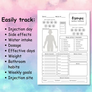 May include: A white, printed weekly tracker with the text "Ozempic Weekly Tracker". The tracker includes sections for injection day, side effects, water intake, dosage, weight, and weekly goals. The background is a gradient of pink and blue.