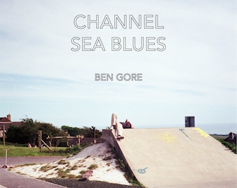 Channel Sea Blues photobook