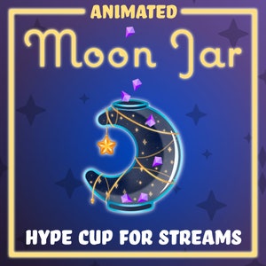 ANIMATED Moon Hype Cup for Twitch and Youtube Stream - Cute Tip Jar for StreamElements