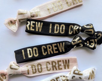 Hen Party Favours, I Do Crew Hair Ties, BRIDESMAID Gifts, Bachelorette Party Favours, Hen Do, Bridal Shower Favours / Wedding Party Gift