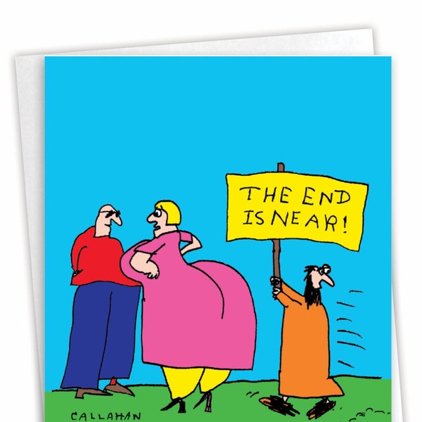 Funny Blank All Occasions Paper Card with Envelope (1 Card) John Callahan‚Äôs The End is Near, For Him For Her