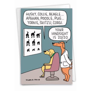 Hilarious Birthday Greeting Card with 5 x 7 Inch Envelope - Dog Eye Exam - Dog Looking at Canine Hind Quarters Chart