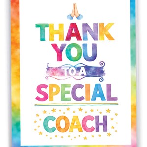 May include: A rectangular greeting card with a rainbow watercolor border. The text reads THANK YOU TO A SPECIAL COACH in colorful letters, with a pair of praying hands icon at the top and small yellow stars surrounding the word COACH.