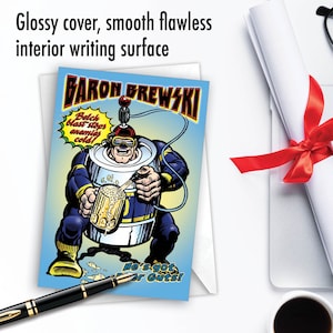 May include: A greeting card featuring a cartoon illustration of a man dressed as a beer keg, holding a beer mug. The text on the card reads "Baron Brewski" and "He's got beer guts!"