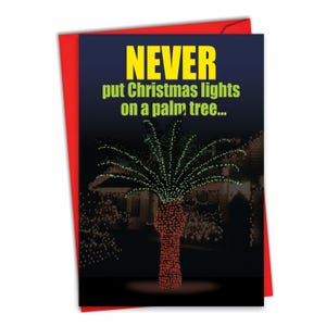 1 Funny Christmas Greeting Card with Envelope - Merry Christmas Holiday Christmas Light Palm Tree - Lit Palm Tree at Night - NobleWorks