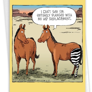 Humorous Get Well Greeting Card with 5 x 7 Inch Envelope - Horse Hip Replacement - Brown Horse with Zebra Striped Leg