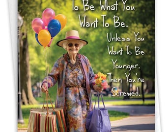 Funny Birthday Card - Never Too Late Woman - Single Card w/ Envelope - C10789BDG