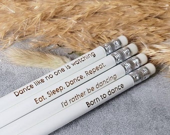 Dancing Quote pencils - dancer lover - dancing gift - Ideal stocking filler - quirky stationery - dance quotes -