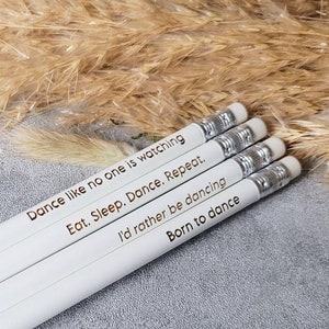 Dancing Quote pencils - dancer lover - dancing gift - Ideal stocking filler - quirky stationery - dance quotes -