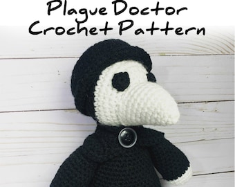 Pattern, Plague Doctor, Crochet Pattern, Plague Pattern, Crochet Plague Doctor, Video Game Pattern, Creepy Crochet Pattern, Gift for Teens