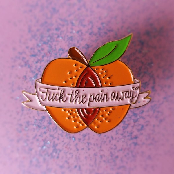 Peaches Peach Fuck the pain away enamel lapel pin