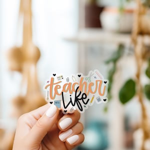 Teacher Life Transparent | Motivational Sticker | Water Resistant Sticker | Teacher Stickers