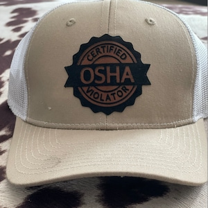 Certified OSHA Violator Hat,  Leather Patch Trucker Hat, Funny Blue Collar Hat