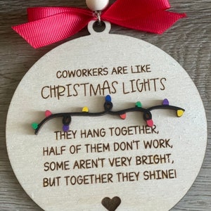 Coworker Ornament, Coworkers are like Christmas Lights, Coworker gift