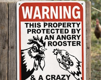Funny Chicken Coop Warning Sign, Angry Rooster, Crazy Chicken Lady