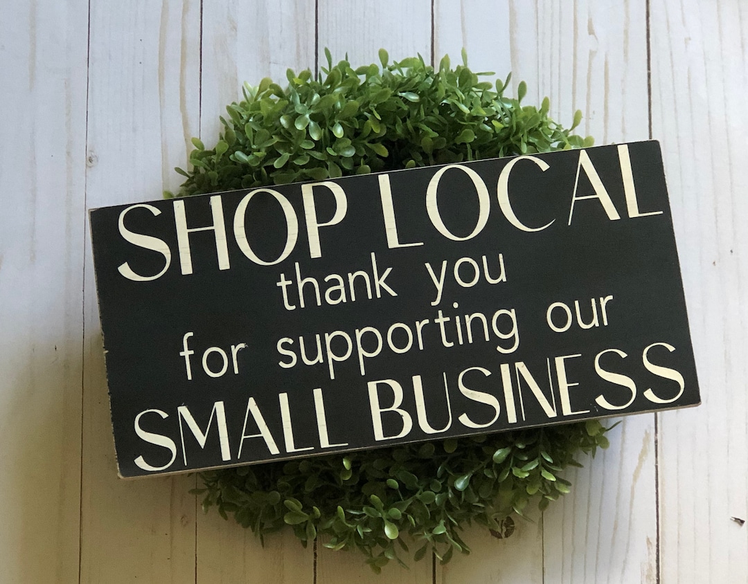 Shop Local Thank You for Supporting Our Small Business Sign - Etsy