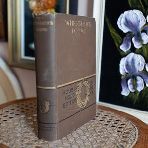 Ancien livre-livre brun dos-livre de poésie- 1888 Ancien livre de poésie Whittier du XIXe siècle édition Houghton Mifflin