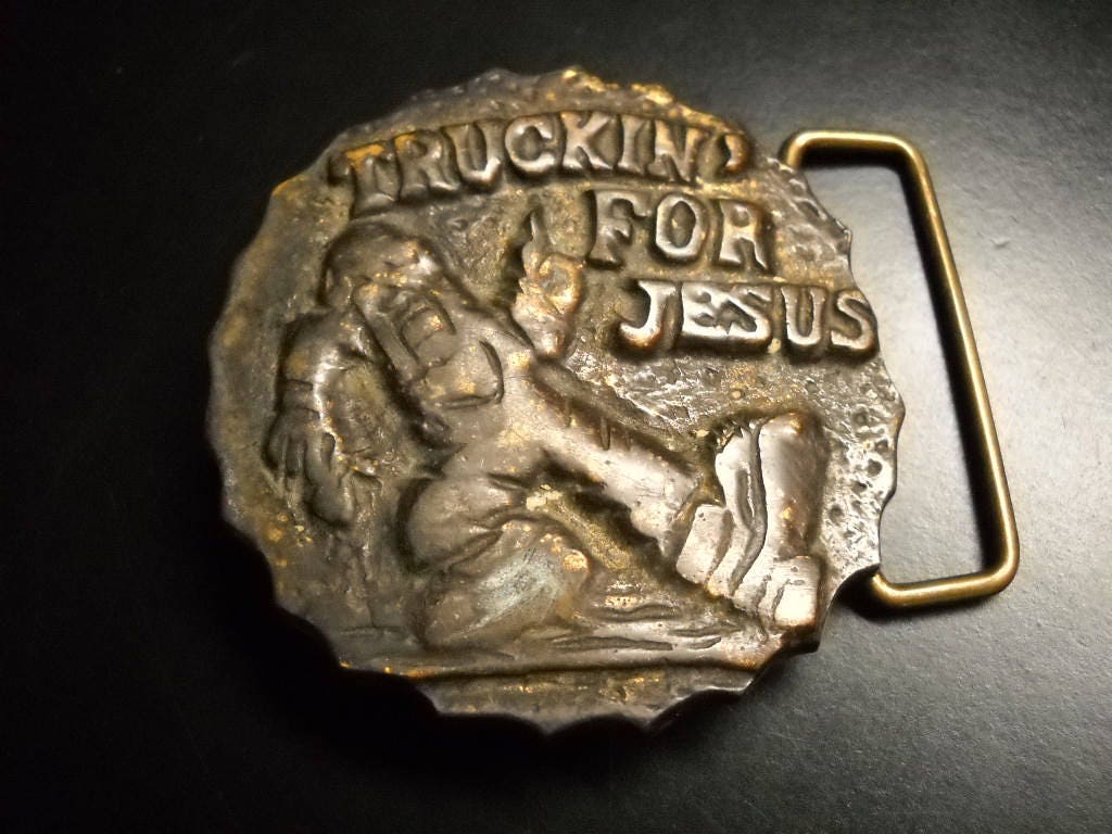 Truckin' for Jesus Belt Buckle Let Your 