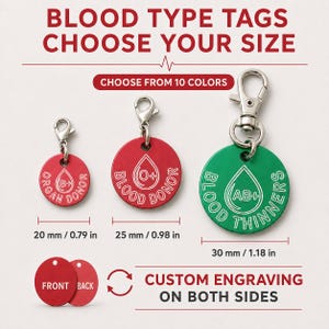 May include: Three circular metal tags with lobster clasps in 20 mm, 25 mm, and 30 mm sizes. The red and green tags feature engraved blood types and medical text. Text includes BLOOD TYPE TAGS, CHOOSE YOUR SIZE, CHOOSE FROM 10 COLORS, and CUSTOM ENGRAVING ON BOTH SIDES.