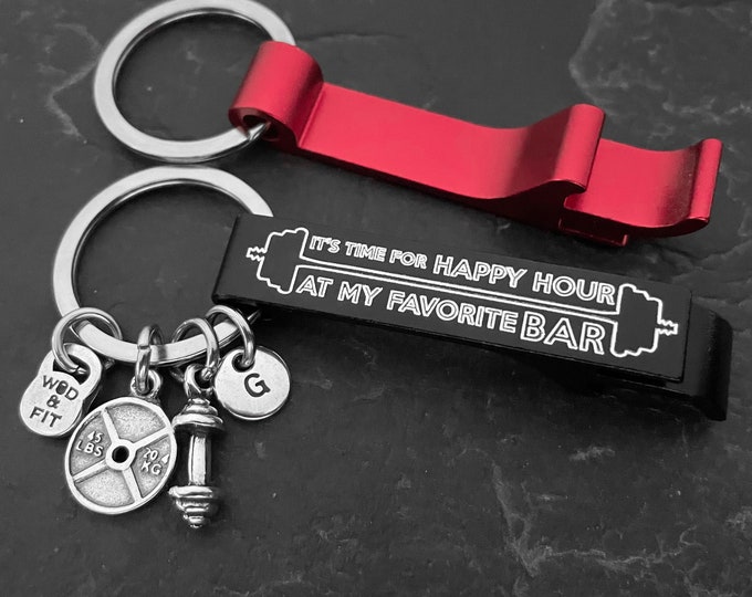 Funny  Gym Key ring It's Time for Happy Hour At my Favorite BAR - beer opener - Workout Gift - Beer Lovers - Gym Gift - Wod & Fit Gift