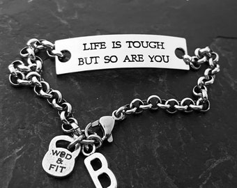 Motivational Bracelet Life Is Tough But So Are You initial bracelet · Message jewelry · Love Gift · Sister Gifts · Mom Gifts· Gym· Wod & Fit