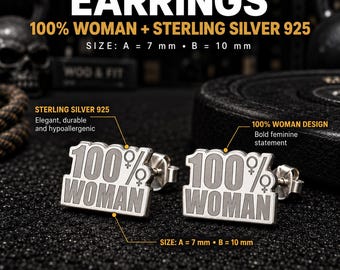 100% Woman Sterling Silver 925 Earrings, Motivational Gift for Woman, Friend, Sister, Mom or Girlfriend, Feminine Jewelry Special Occasion