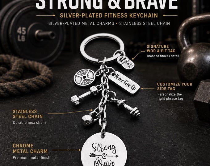 Keychain Strong & Brave,Dumbbell,Barbell,Kettlebell Your Motivational Word.Gym Gift,Bodybuilding,Fitness, Fitness Gift,Fit Mom, Fit Girl,Wod
