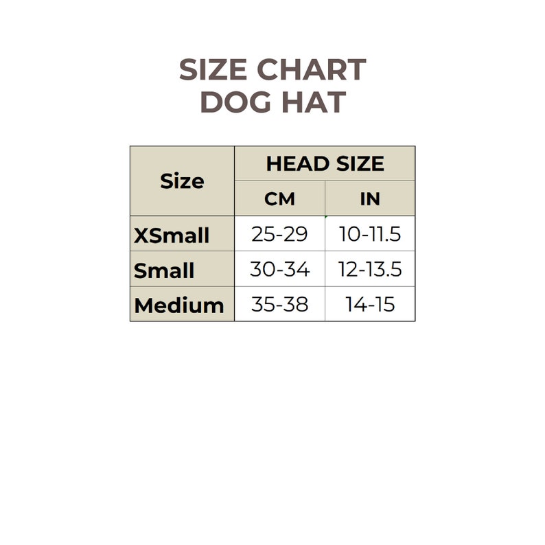 May include: Dog hat size chart with measurements in inches and centimeters. The chart shows sizes for X-Small, Small, and Medium.
