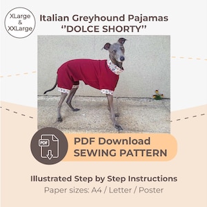DESCARGAR PATRÓN DE COSTURA / Pijama corto para galgo italiano - tallas XLarge y XXLarge / Tamaños de papel: A4 - Carta - Póster