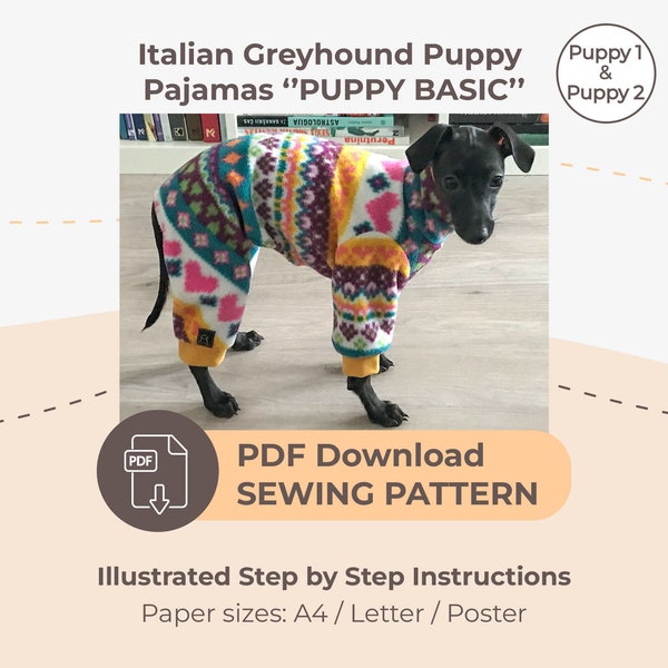 DOWNLOAD SEWING PATTERN / Italian Greyhound Puppy Pajamas - sizes Puppy 1 and Puppy 2 / Paper sizes: A4 - Letter - Poster