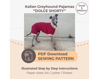 DOWNLOAD SEWING PATTERN / Italian Greyhound Short Pajamas - sizes Small and Medium / Paper sizes: A4 - Letter - Poster