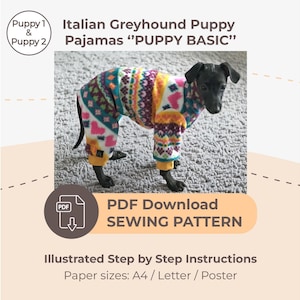 May include: An Italian Greyhound puppy wearing colorful pajamas with a heart and geometric pattern. The pajamas have yellow cuffs and trim. Text on the image reads "Italian Greyhound Puppy Pajamas 'PUPPY BASIC'" and "PDF Download Sewing Pattern."
